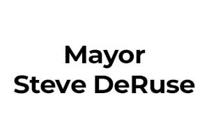 Mayor Steve DeRuse 	